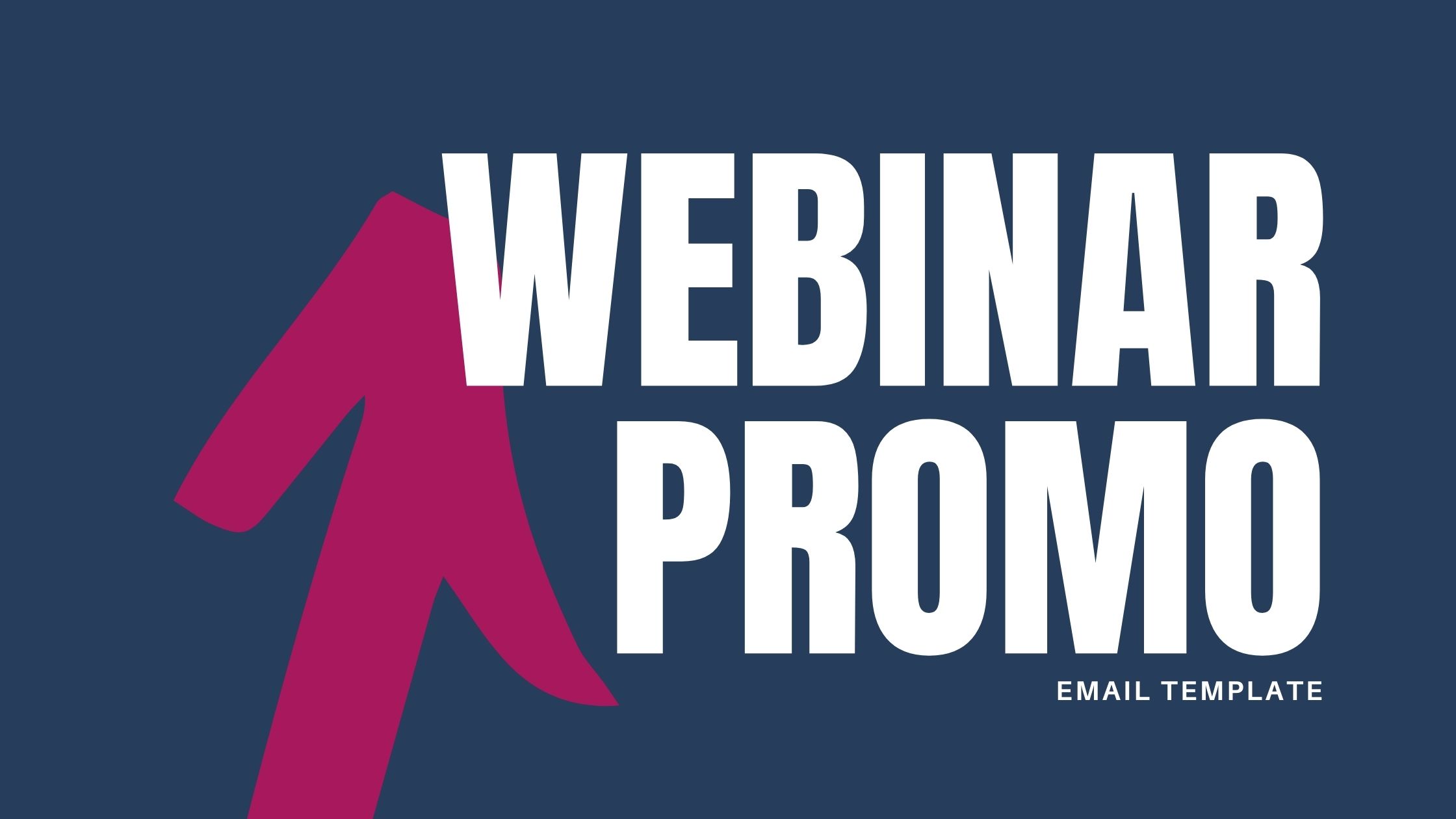 FREE WEBINAR PROMO EMAIL TEMPLATE